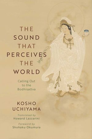 The Sound That Perceives the World: Calling Out to the Bodhisattva image number 0