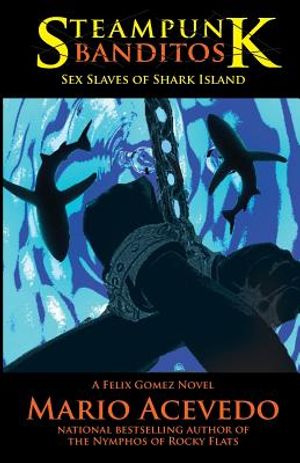 Steampunk Banditos: Sex Slaves of Shark Island image number 0