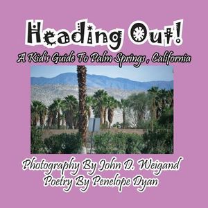 Heading Out! a Kid's Guide to Palm Springs, California image number 0