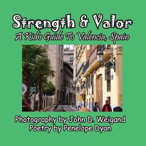 Strength & Valor, a Kid's Guide to Valencia, Spain image number 0