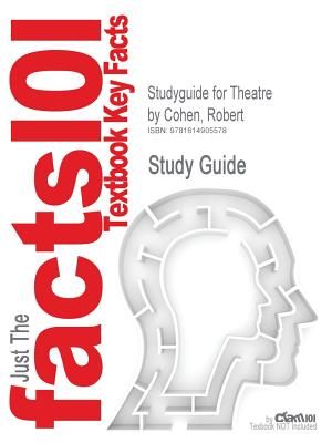 Studyguide for Theatre by Cohen, Robert, ISBN 9780073514185 image number 0