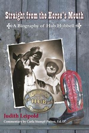 Straight from the Horse's Mouth, a Biography of Hub Hubbell image number 0