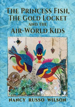 The Princess Fish, the Gold Locket and the Air-World Kids image number 0