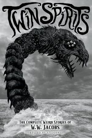 Twin Spirits: The Complete Weird Stories of W. W. Jacobs image number 0
