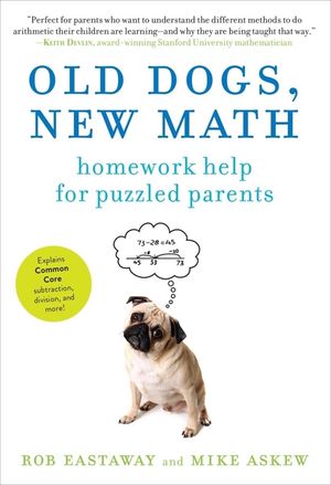 Old Dogs, New Math: Homework Help for Puzzled Parents image number 0