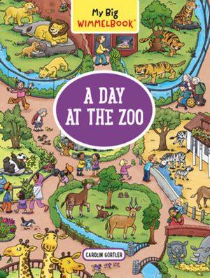 My Big Wimmelbook--A Day at the Zoo (Children's Board Book Ages 2-5) image number 0