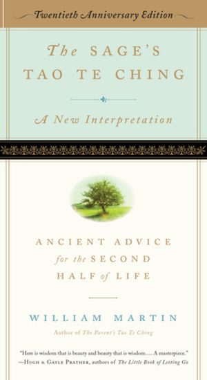 The Sage's Tao Te Ching, 20th Anniversary Edition: Ancient Advice for the Second Half of Life image number 0