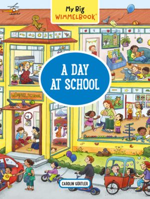 My Big Wimmelbook--A Day at School image number 0