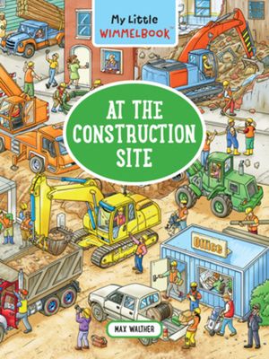 My Little Wimmelbook--At the Construction Site image number 0