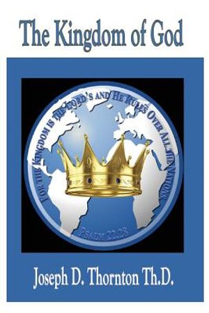 The Kingdom of God: Authority to Rule Over All Nations image number 0