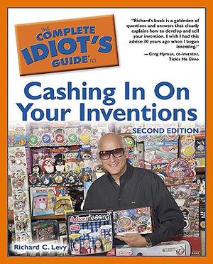 The Complete Idiot's Guide to Cashing in on Your Inventions image number 0