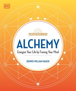 Alchemy: Energize Your Life by Freeing Your Mind image number 0