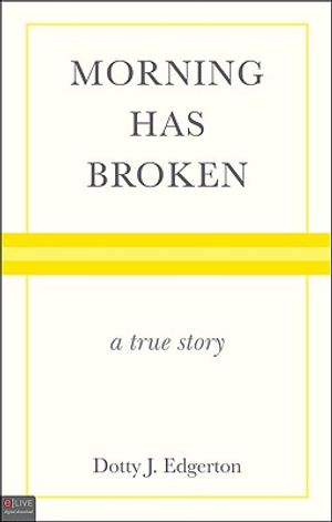 Morning Has Broken: A True Story image number 0