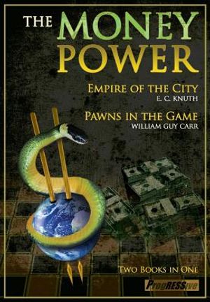 The Money Power: Empire of the City and Pawns in the Game image number 0