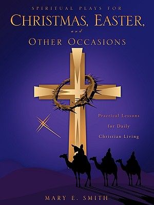 Spiritual Plays for Christmas, Easter, and Other Occasions image number 0