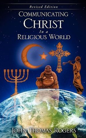 Communicating Christ In a Religious World image number 0