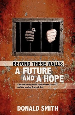 Beyond These Walls: A Future and a Hope image number 0