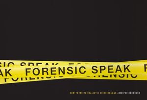 Forensic Speak: How to Write Realistic Crime Dramas image number 0