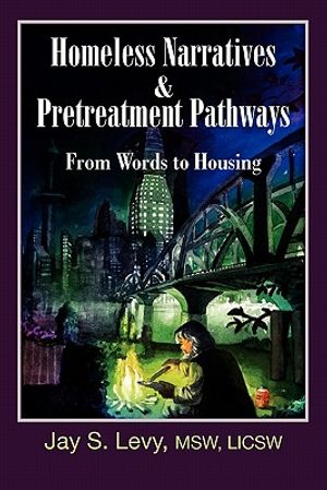 Homeless Narratives & Pretreatment Pathways: From Words to Housing image number 0
