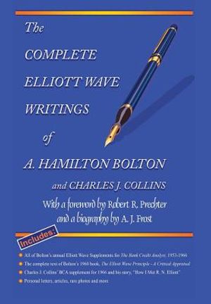 The Complete Elliott Wave Writings of A. Hamilton Bolton & Charles J. Collins image number 0