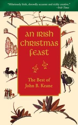 An Irish Christmas Feast: The Best of John B. Keane image number 0