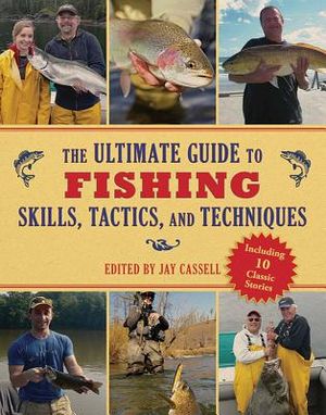 The Ultimate Guide to Fishing Skills, Tactics, and Techniques image number 0