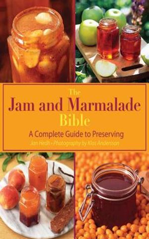 The Jam and Marmalade Bible: A Complete Guide to Preserving image number 0