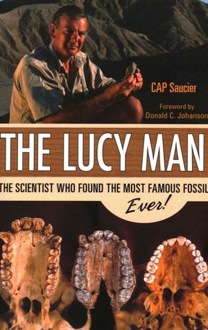The Lucy Man: The Scientist Who Found the Most Famous Fossil Ever! image number 0