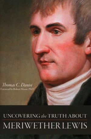 Uncovering the Truth about Meriwether Lewis image number 0