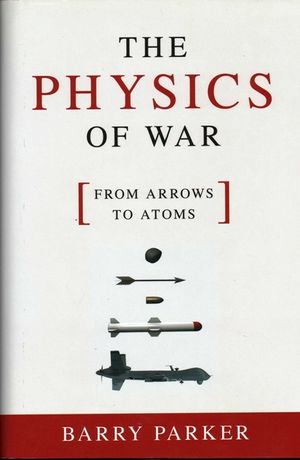 The Physics of War: From Arrows to Atoms image number 0