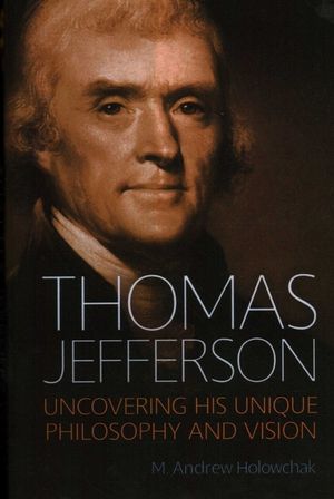 Thomas Jefferson: Uncovering His Unique Philosophy and Vision image number 0