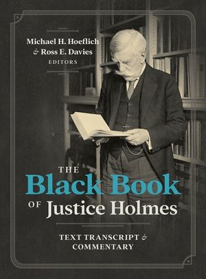 The Black Book of Justice Holmes: Text Transcript & Commentary image number 0