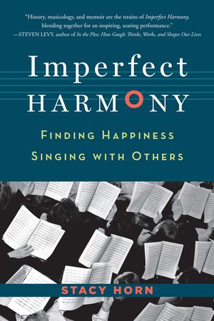 Imperfect Harmony: Finding Happiness Singing with Others image number 0