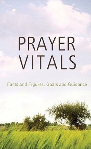Prayer Vitals: Facts and Figures, Goals and Guidance image number 0