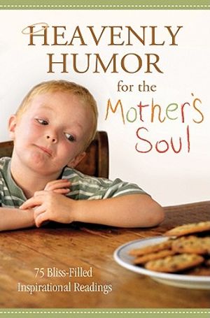 Heavenly Humor for the Mother's Soul image number 0
