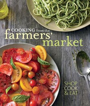 Cooking from the Farmers' Market image number 0