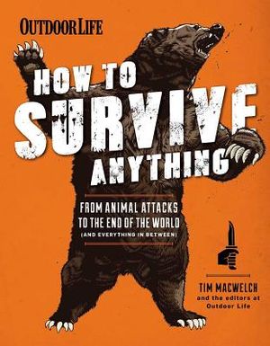 How to Survive Anything: From Animal Attacks to the End of the World image number 0