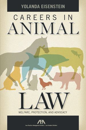 Careers in Animal Law: Welfare, Protection, and Advocacy image number 0