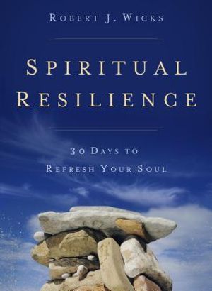 Spiritual Resilience: 30 Days to Refresh Your Soul image number 0