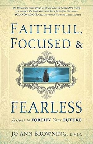 Faithful, Focused & Fearless image number 0