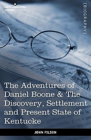 The Adventures of Daniel Boone: The Discovery, Settlement and Present State of Kentucke image number 0