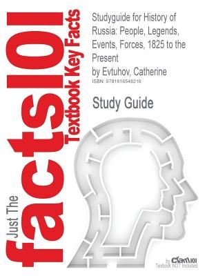 Studyguide for History of Russia: People, Legends, Events, Forces, 1825 to the Present by Evtuhov, Catherine, ISBN 9780395660737 image number 0