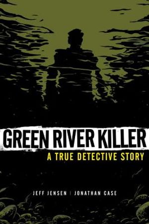 Green River Killer: A True Detective Story image number 0