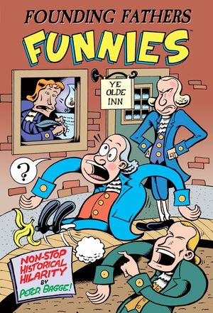 Founding Fathers Funnies: Non-Stop Historical Hilarity image number 0