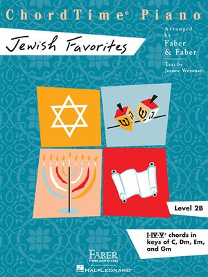 Chordtime Piano Jewish Favorites, Level 2B : I-iv-v Chords in Keys of C, Dm, Em, and Gm image number 0