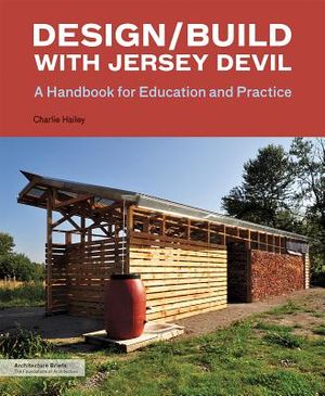 Design/Build with Jersey Devil: A Handbook for Education and Practice image number 0