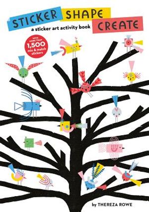 Sticker, Shape, Create: A Sticker Art Activity Book image number 0