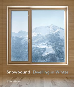 Snowbound: Dwelling in Winter image number 0