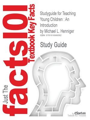 Studyguide for Teaching Young Children: An Introduction by Henniger, Michael L., ISBN 9780135137468 image number 0