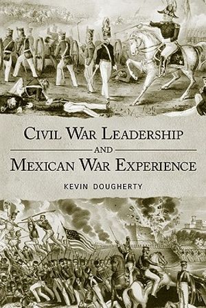 Civil War Leadership and Mexican War Experience image number 0